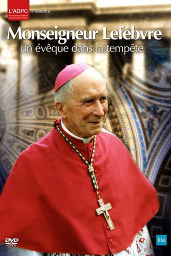 Monseigneur Lefebvre un évêque dans la tempête poster