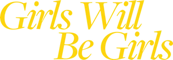 Girls Will Be Girls logo