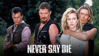Never Say Die (1994)