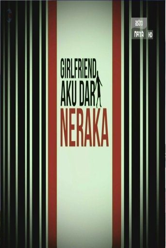 Poster of Girlfriend Aku Dari Neraka