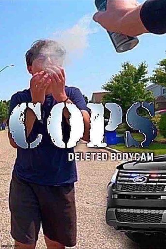 COPS: Deleted Bodycam poster