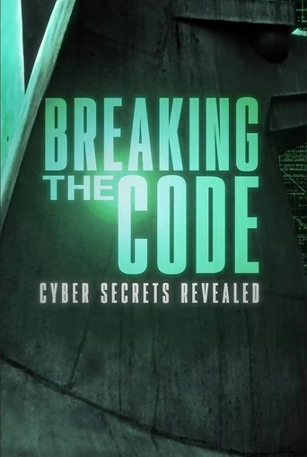 Breaking the Code: Cyber Secrets Revealed poster