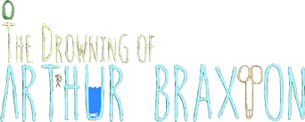 The Drowning of Arthur Braxton logo