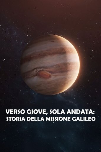Verso Giove, sola andata: storia della missione Galileo poster