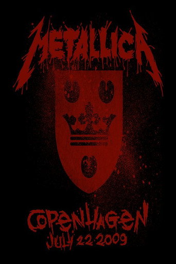 Metallica: Live in Copenhagen, Denmark - July 22, 2009 (2009)