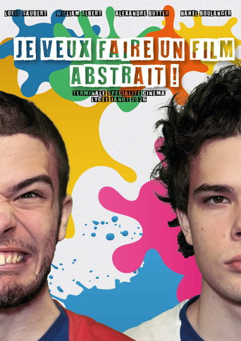 JE VEUX FAIRE UN FILM ABSTRAIT ! — Film en streaming