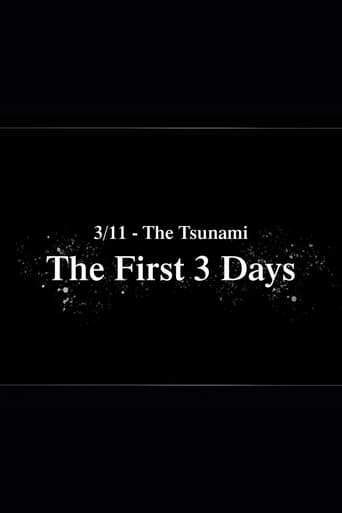 3/11 - The Tsunami: The First 3 Days