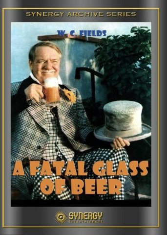 The Fatal Glass of Beer movie poster The Fatal Glass of Beer Movie Poster