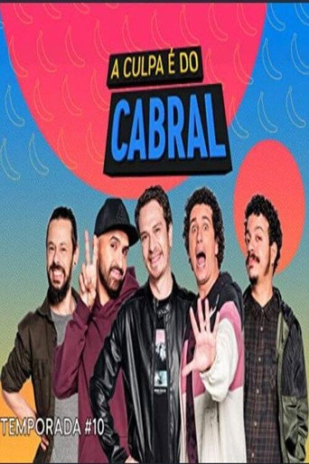 A Culpa é do Cabral: Season 10