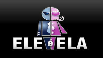 Ele é Ela (2009-2010)