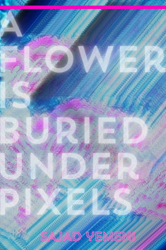 Cartell de A Flower is buried under pixels