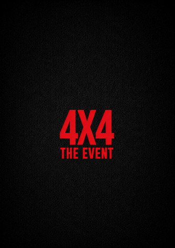 4 X 4: The Event