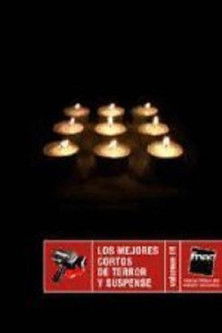 Los Mejores Cortos De Terror Y Suspense Vol.1 poster