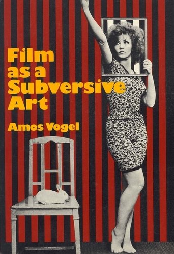 Film as Subversive Art: Amos Vogel and Cinema 16 (2004)