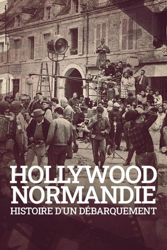 Hollywood Normandie, histoire d'un d&eacute;barquement (2022)