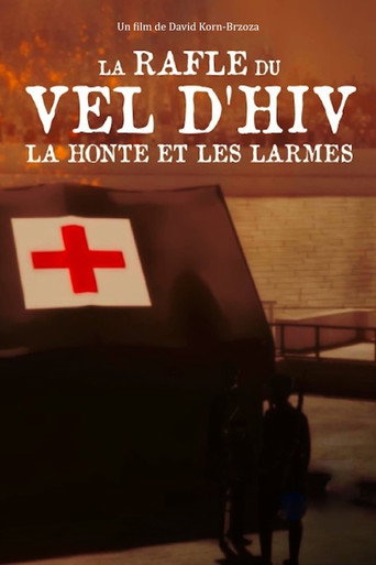 La Rafle du Vel d'Hiv, la honte et les larmes (2022)
