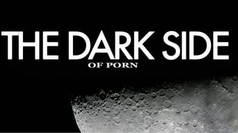 The Dark Side of Porn (2005-2006)