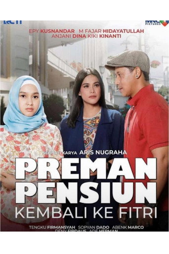 Preman Pensiun: Kembali ke Fitri (2021)