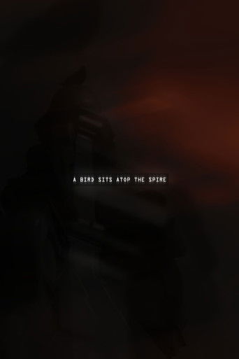 A Bird Sits Atop the Spire (2026)