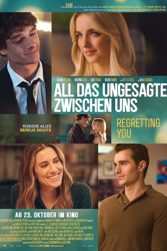 All das Ungesagte zwischen uns - Regretting You