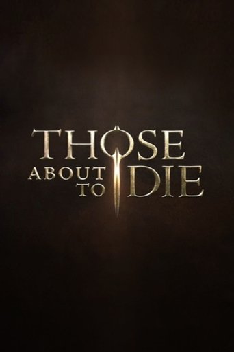 Those About to Die en streaming 