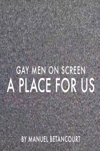 Gay Men on Screen: A Place for Us (2015)