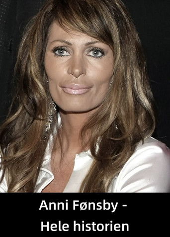 Anni Fønsby - Hele historien poster