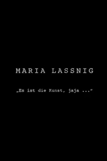 Maria Lassnig: Es ist die Kunst, jaja…