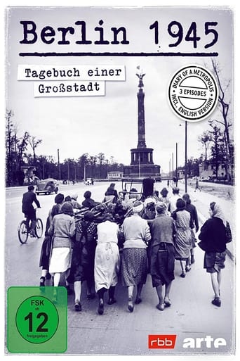 Berlin 1945 - Tagebuch einer Großstadt (2020)