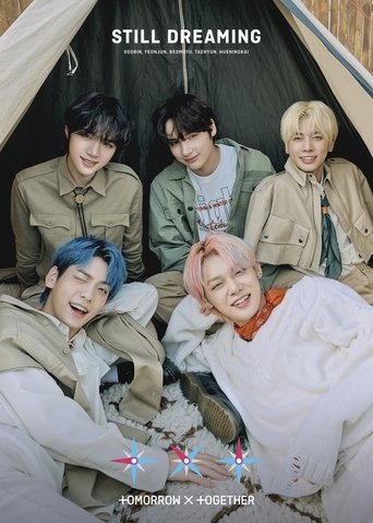 TXT (TOMORROW X TOGETHER) STILL DREAMING (2021) TXT (TOMORROW X TOGETHER) STILL DREAMING (2021)