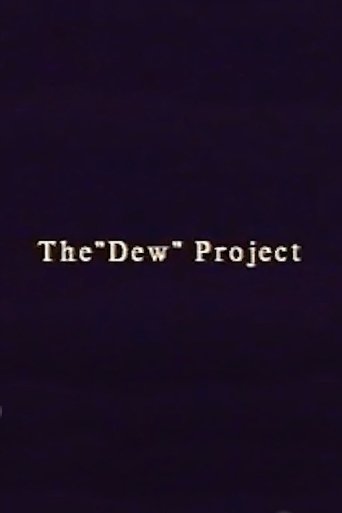 The “Dew” Project (2021) The “Dew” Project (2021)