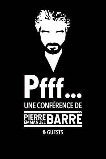 Pfff… Une conférence de Pierre-Emmanuel Barré & Guests en streaming 