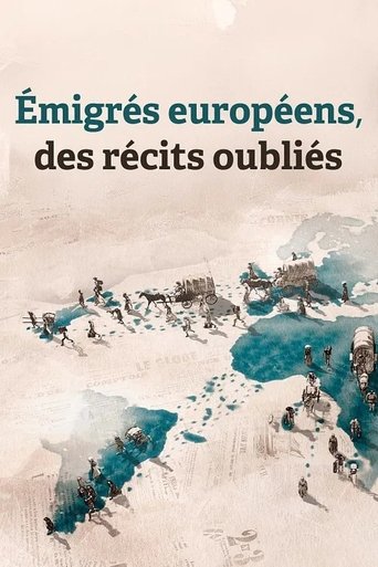 European emigrants, forgotten stories: Season 1