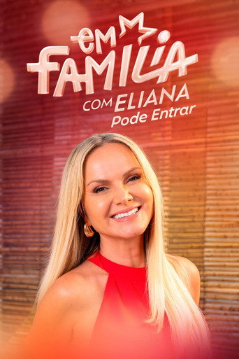 Em Família com Eliana: Pode Entrar Em Família com Eliana: Pode Entrar poster