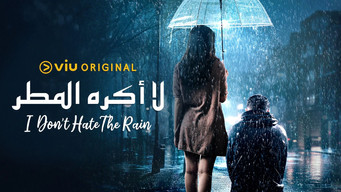 I Don't Hate The Rain (2024- )