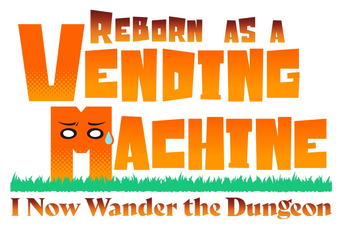 Reborn as a Vending Machine, I Now Wander the Dungeon logo