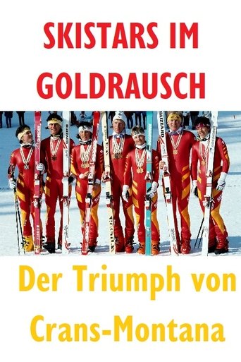 Skistars im Goldrausch - Der Triumph von Crans Montana poster