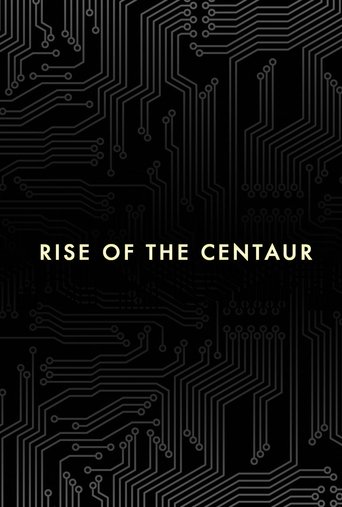 Rise of the Centaur (2015) Rise of the Centaur (2015)