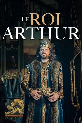 Le roi Arthur, l'envers du mythe (2021)