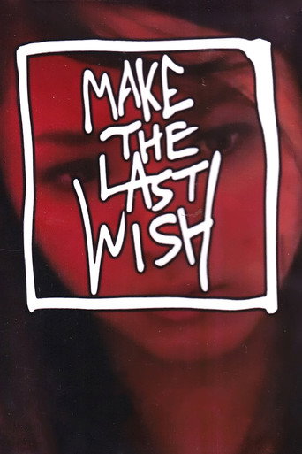 Make the Last Wish