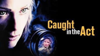 Caught in the Act (2004)