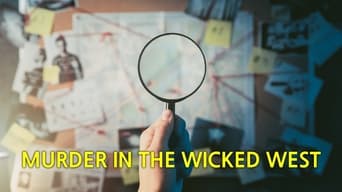 Murder in the Wicked West (2022- )