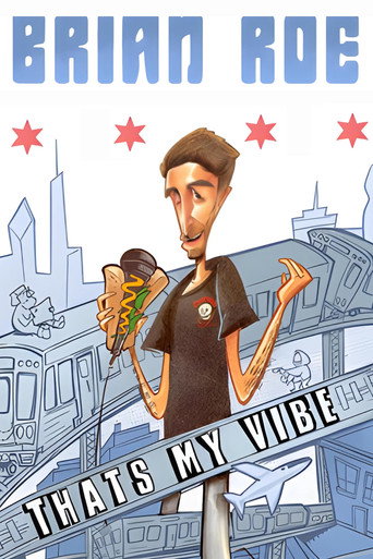 Brian Roe: That's My Vibe (2023)