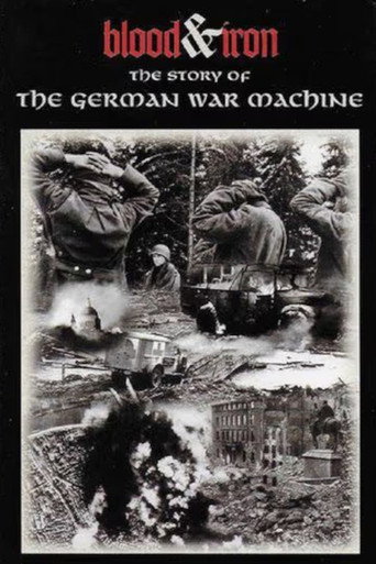 Blood & Iron: The Story of the German War Machine