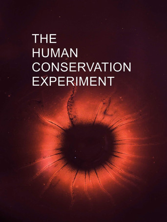 The Human Conservation Experiment poster