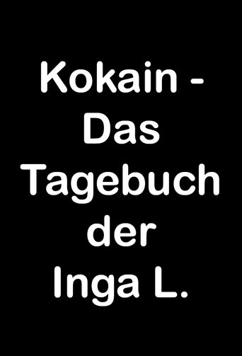 Kokain - Das Tagebuch der Inga L.