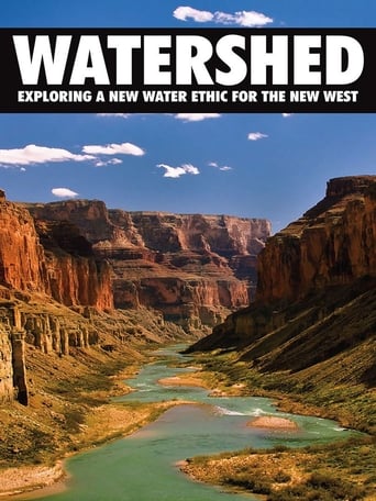 Watershed: Exploring a New Water Ethic for the New West en streaming 