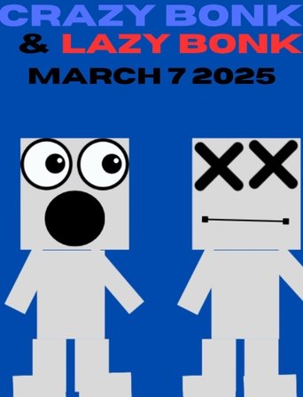 Crazy Bonk and Lazy Bonk (2025)