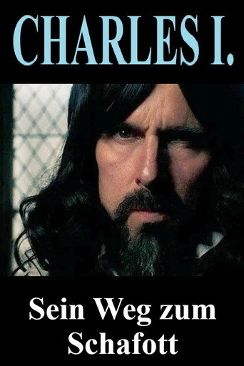 Charles I. - Sein Weg zum Schafott