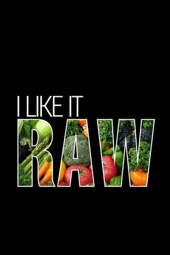 I Like It Raw